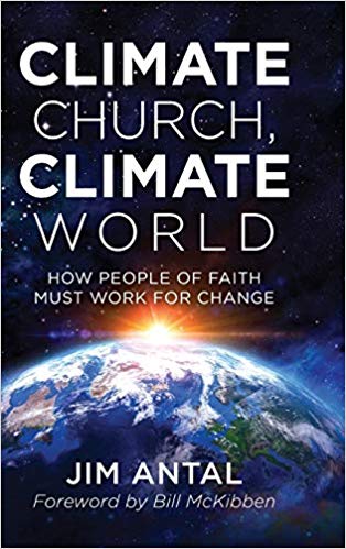 Weds Evening Book Study: Climate Church, Climate World:  How People of Faith Must Work for Change