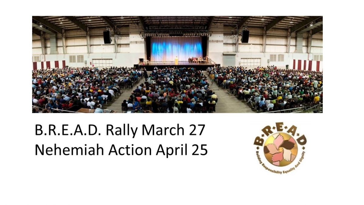 BREAD Rally March 27, Nehemiah Action April 25